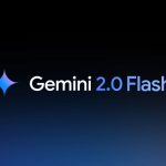 گوگل مدل هوش مصنوعی Gemini 2.0 Flash را معرفی کرد: سریع‌تر و کارآمدتر