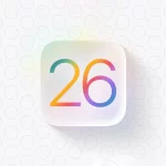 تحول تاریخی در نام‌گذاری سیستم‌عامل‌های اپل: از iOS 18 به iOS 26