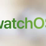 لیست تمام مدل‌های اپل واچ که با watchOS 26 سازگار هستند