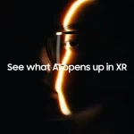 همکاری سامسونگ با واربی پارکر و جنتل مانستر برای توسعه عینک هوشمند XR